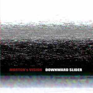 Morton's Vision - Downward Slider FLAC