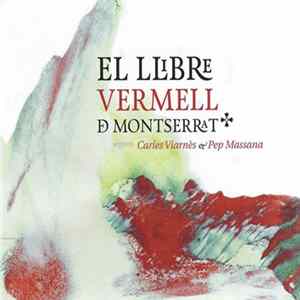 Carles Viarnès, Pep Massana - El Llibre Vermell De Montserrat FLAC