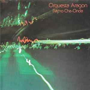 Orquesta Aragon - Ritmo Cha-Onda FLAC