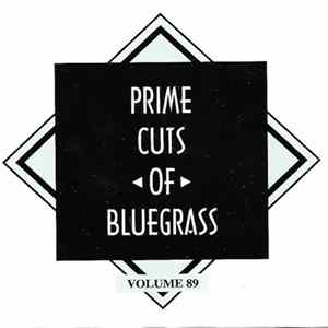Various - Prime Cuts Of Bluegrass Volume 89 FLAC