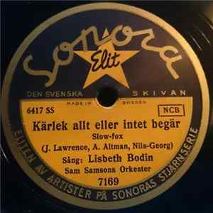 Lisbeth Bodin, Sam Samsons Orkester - Kärlek Allt Eller Intet Begär / En Kväll - Den Sommaren FLAC