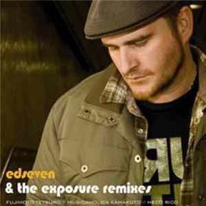 Edseven - Edseven & The Exposure Remixes FLAC