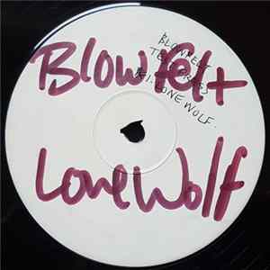 Blowfelt - Lone Wolf / Killablow FLAC