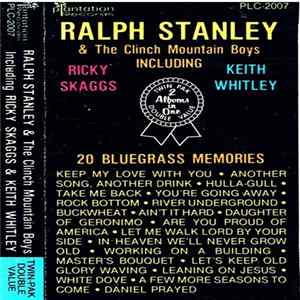 Ralph Stanley & The Clinch Mountain Boys Including Ricky Skaggs, Keith Whitley - 20 Bluegrass Memories FLAC