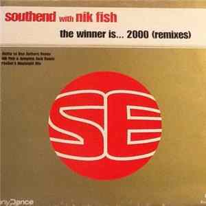 South End With Nik Fish - The Winner Is... 2000 (Remixes) FLAC