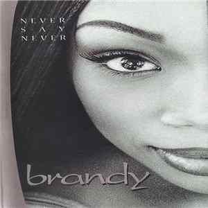 Brandy - Never Say Never FLAC