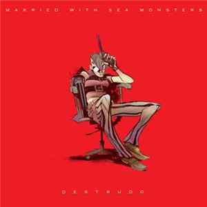 Married With Sea Monsters - Destrudo FLAC