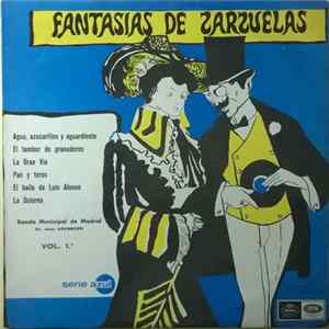 Banda Municipal De Madrid , Dir. Jesus Arambarri - Fantasias De Zarzuelas. Vol. I FLAC