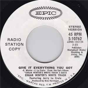 Edgar Winter's White Trash - Give It Everything You Got FLAC