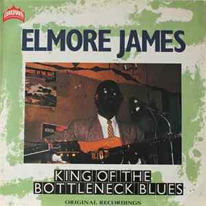 Elmore James - King Of The Bottleneck Blues FLAC