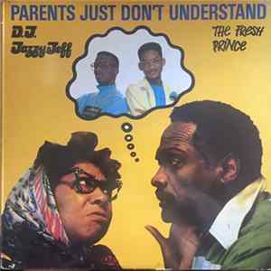DJ Jazzy Jeff & The Fresh Prince - Parents Just Don't Understand FLAC