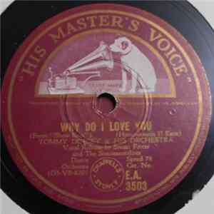 Tommy Dorsey & His Orchestra - Why Do I Love You / Nobody Else But Me FLAC