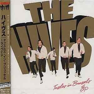 The Hives - Tussles In Brussels FLAC