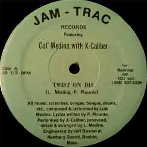Col' Medina With X-Caliber - Twist On Dis FLAC