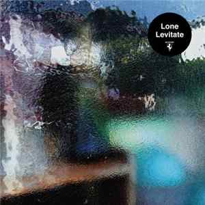 Lone - Levitate FLAC