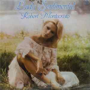 Robert Montecristo - Lady Sentimental FLAC