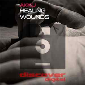 Akku - Healing Wounds FLAC
