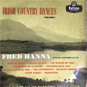 Fred Hanna And His Ceilidhe Band - Irish Country Dances Vol. 1 FLAC
