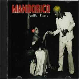 Mandorico - Familiar Place FLAC
