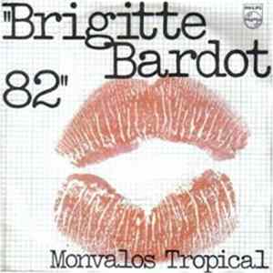 Monvalos Tropical - Brigitte Bardot 82 FLAC