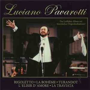Luciano Pavarotti - In Concert (Rigoletto • La Bohème • Turandot • L'Elisir D'Amore • La Traviata) FLAC