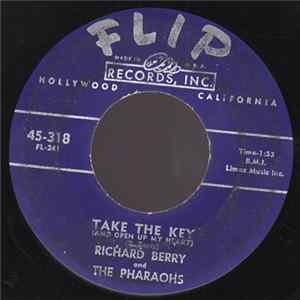 Richard Berry And The Pharaohs - Take The Key / No Kissin' And A Huggin' FLAC