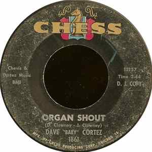 Dave "Baby" Cortez - Organ Shout / Precious You FLAC