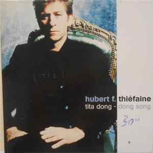 Hubert F Thiéfaine - Tita Dong-Dong Song FLAC