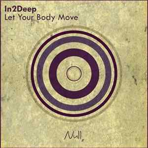 In2Deep - Let Your Body Move FLAC