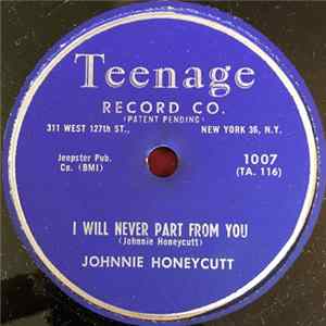 Johnnie Honeycutt - I Will Never Part From You / Blue Songs Of Love FLAC