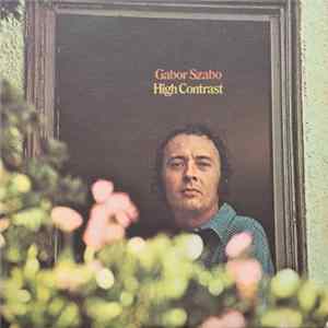 Gabor Szabo - High Contrast FLAC
