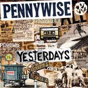 Pennywise - Yesterdays FLAC