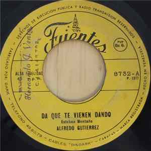 Alfredo Gutierrez - Da Que Te Vienen Dando / Los Dos Gavilanes FLAC