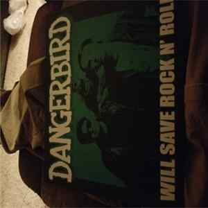 Dangerbird - Will Save Rock N' Roll FLAC