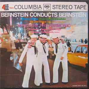 Bernstein / New York Philharmonic - Bernstein Conducts Bernstein: Fancy Free / Overture To Candide / On The Town / Prelude, Fugue And Riffs FLAC