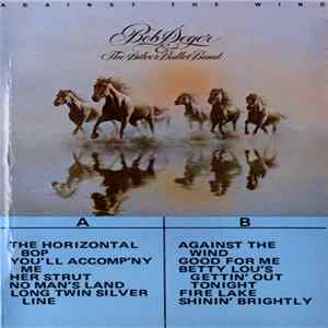 Bob Seger And The Silver Bullet Band - Against The Wind FLAC