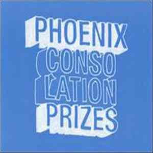 Phoenix - Consolation Prizes FLAC