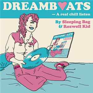Rozwell Kid, Sleeping Bag - Dreamboats FLAC