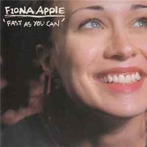 Fiona Apple - Fast As You Can FLAC