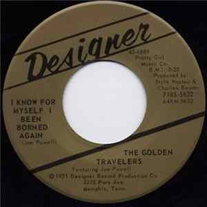 The Golden Travelers - I Know For Myself . I Been Borned Again / To Close To Turn Around FLAC
