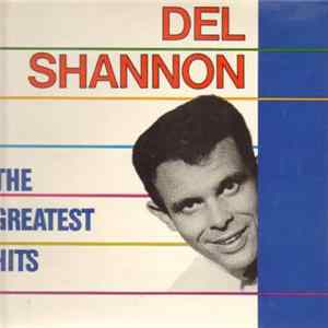 Del Shannon - The Greatest Hits FLAC