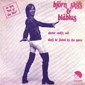 Björn Skifs & Blåblus - Doctor Rock'n Roll / Don't Be Fooled By The Name FLAC