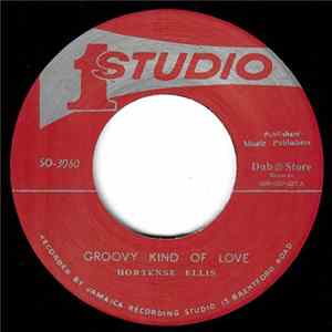 Hortense Ellis / The Three Tops - Groovy Kind Of Love / A Man Of Chances FLAC