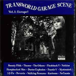 Various - Transworld Garage Scene Vol.1: Europe! FLAC