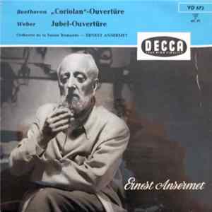 Orchestre De La Suisse Romande - Ernest Ansermet, Beethoven / Weber - "Coriolan"-Ouvertüre / Jubel-Ouvertüre FLAC