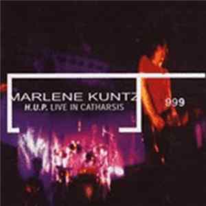 Marlene Kuntz - H.U.P Live In Catharsis FLAC
