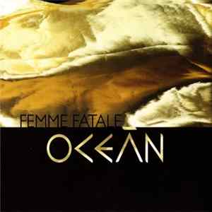 Oceán - Femme Fatale FLAC
