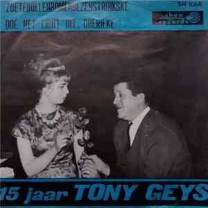 Tony Geys - Zoetebollenbomenbeznstruikske FLAC