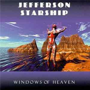 Jefferson Starship - Windows Of Heaven FLAC