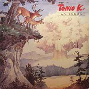 Tonio K. - La Bomba FLAC